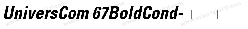 UniversCom 67BoldCond字体转换